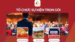 dịch vụ tổ chức sự kiện chuyên nghiệp