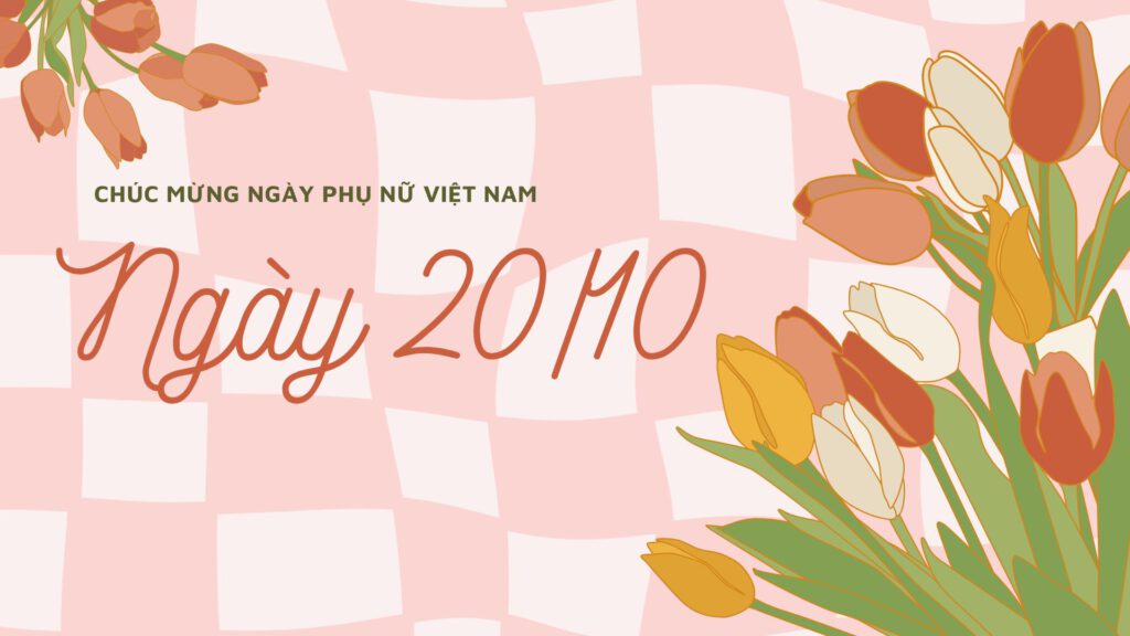 Dịch Vụ Tổ Chức Sự Kiện 20/10 Trọn Gói. Tạo dấu ấn đặc biệt cho Ngày Phụ nữ Việt Nam.